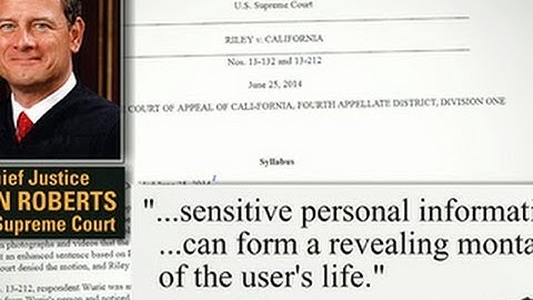 Supreme Court digital privacy ruling: Police need warrant to search phone