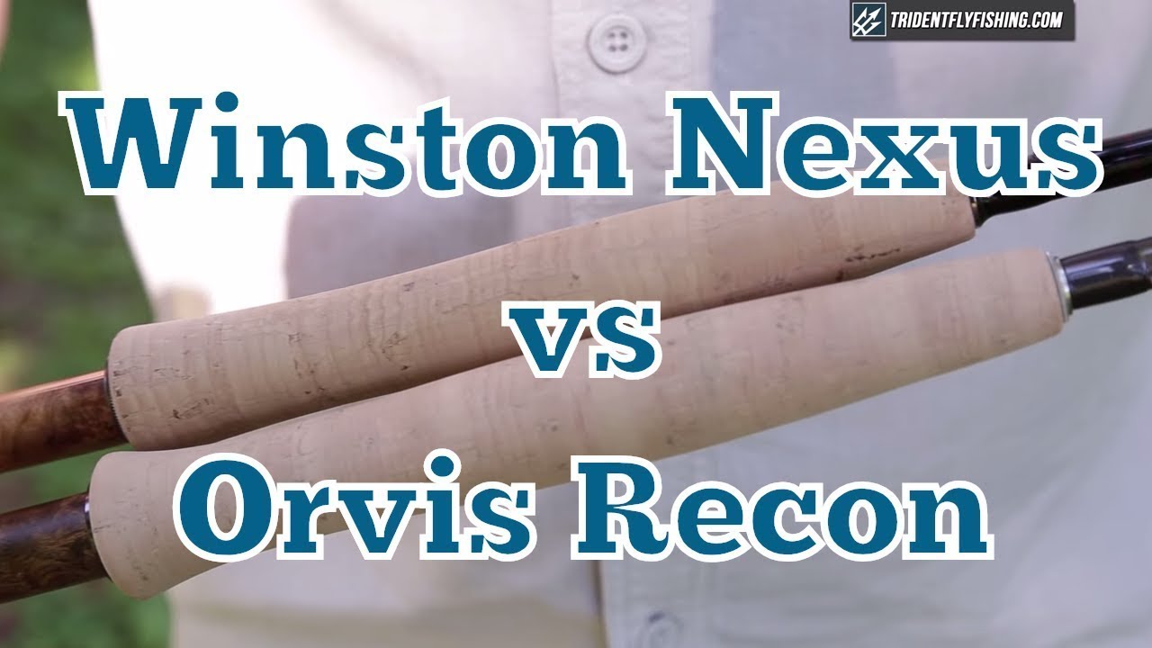 Winston Nexus vs Orvis Recon Fly Rod Review - Mid Priced Shootout 
