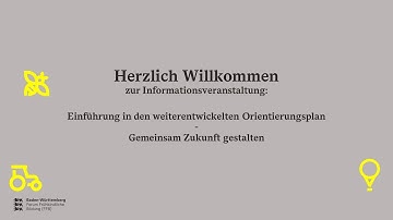 Informationsveranstaltung - Einführung in den weiterentwickelten Orientierungsplan