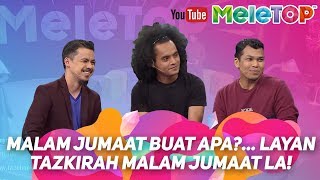 Malam jumaat buat apa?... layan Tazkirah Malam Jumaat la!