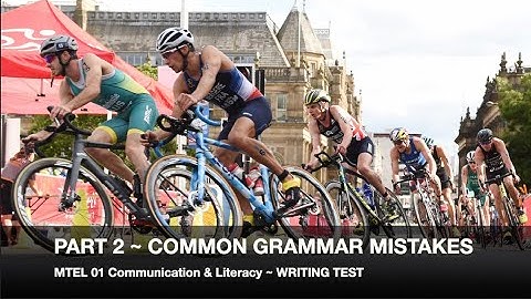 MTEL Communication and Literacy Skills (01) Writing Test ~ ""Common Grammar Errors" ~ GOHacademy.com