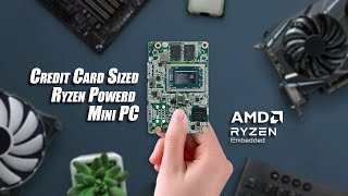 A Credit Card Sized Ryzen Mini PC! This Powerful SBC Fits In The Palm Of Your Hand