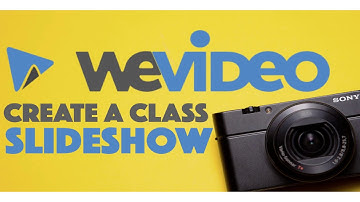 Create a Classroom Slideshow with WeVideo in 15 Minutes FREE