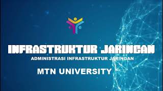 Infrastruktur Jaringan - Bab 1 (Administrasi Infrastruktur Jaringan)
