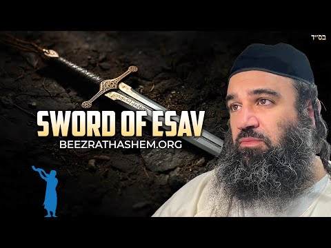 The Sword of Esav: Parashat Toldot