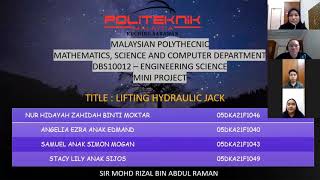 DBS10012 - ENGINEERING SCIENCE  MINI PROJECT PRESENTATION BY GROUP 4 (LIFTING HYDRAULIC JACK)
