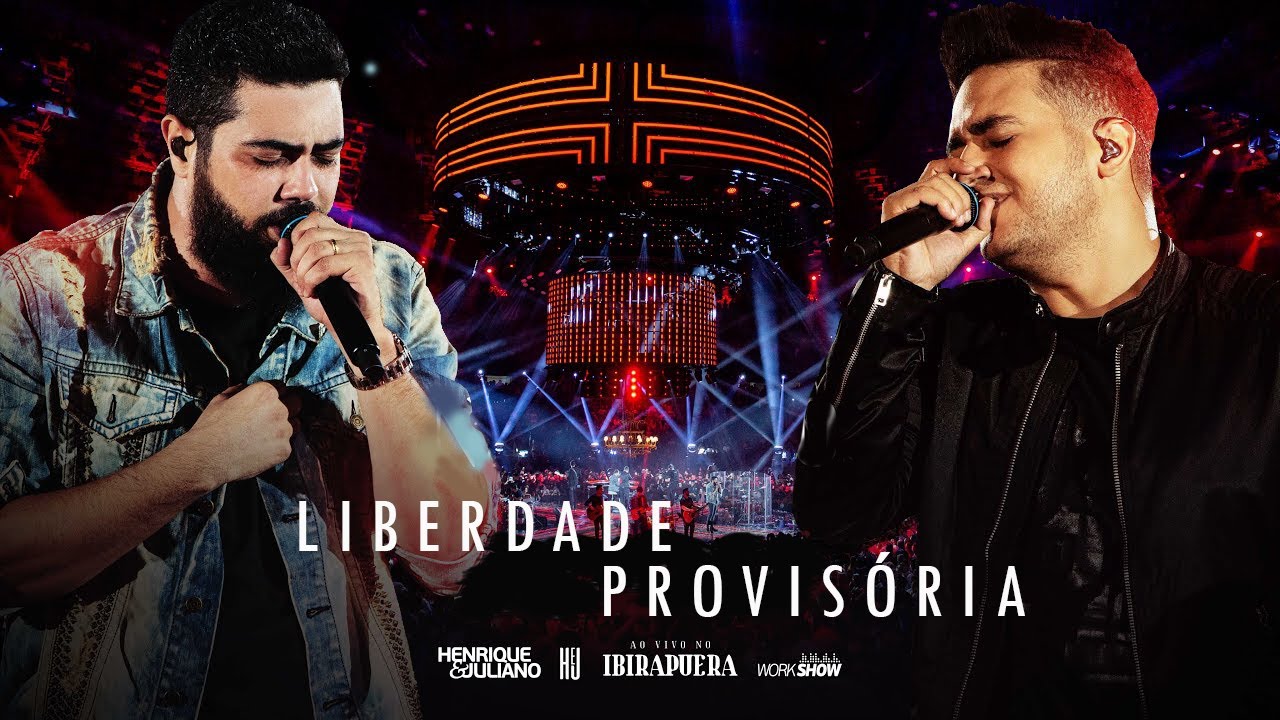 Henrique & Juliano | Liberdade Provisória 