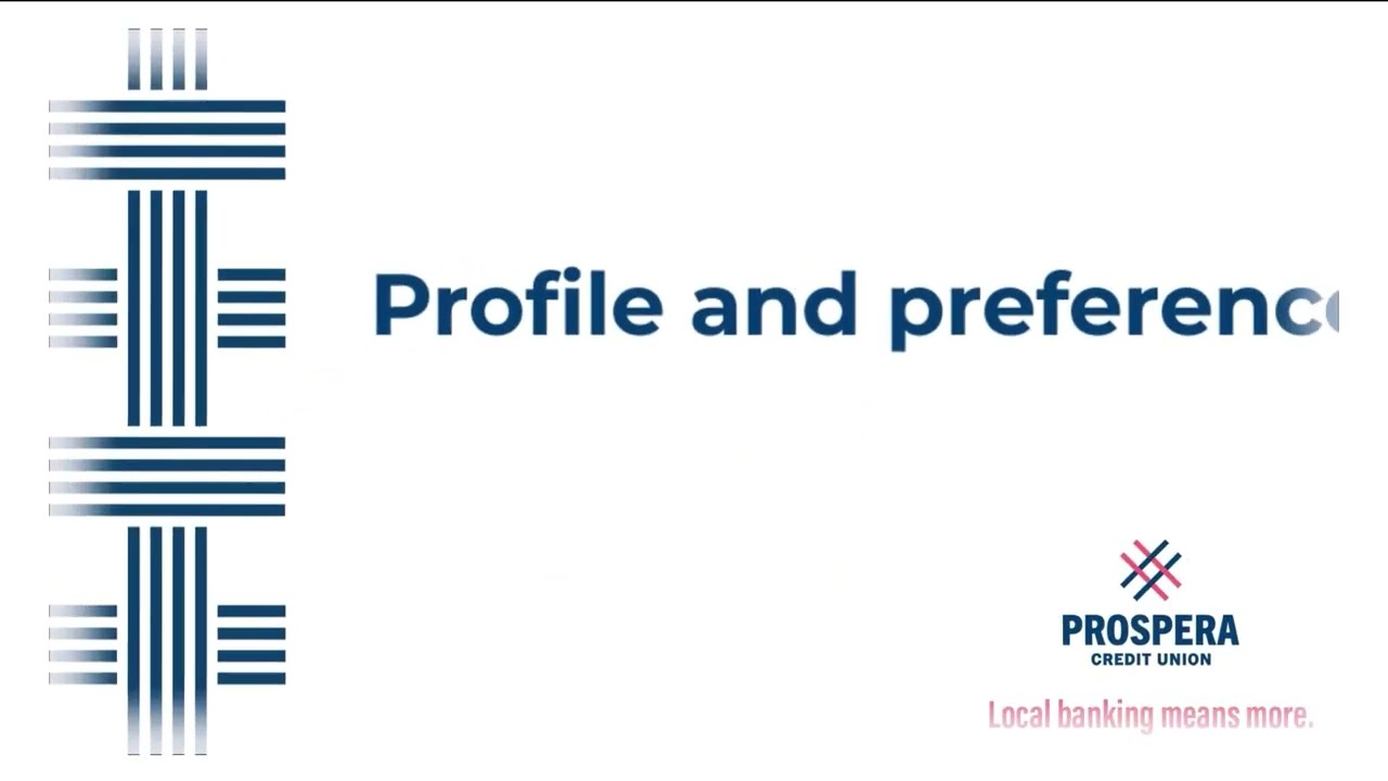 Profile and preferences | Prospera Credit Union