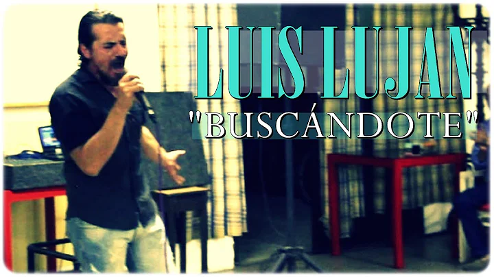 LUIS LUJAN-Buscndote(...