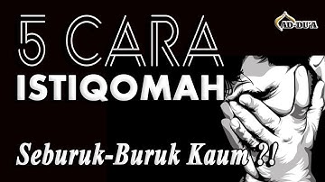 [Tematik Ilmiah] Cara Agar Istiqomah - Ustadz Agus Supriadi, LC (Masjid Ad-Du