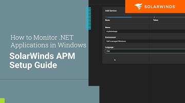 How to Monitor .NET Applications in Windows | SolarWinds APM Setup Guide