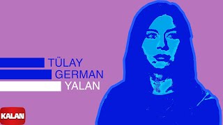 Tülay German - Yalan I Burçak Tarlası © 2000 Kalan Müzik Resimi