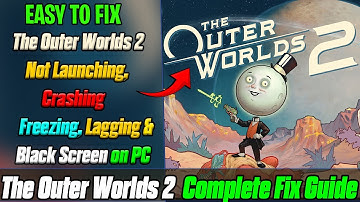 🎮 How To Fix The Outer Worlds 2 Not Launching, Crashing, or Freezing on PC? | Fix Guide (2025) 🚀