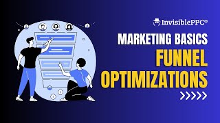 Marketing Basics: What is & How to do Funnel Optimization?