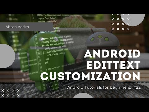 Android Bangla Tutorial #22 : 2.5.2 - EditText Customization
