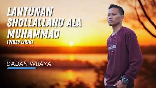 Dadan Wijaya - Lantunan Shollallahu Ala Muhammad (Video Lirik)