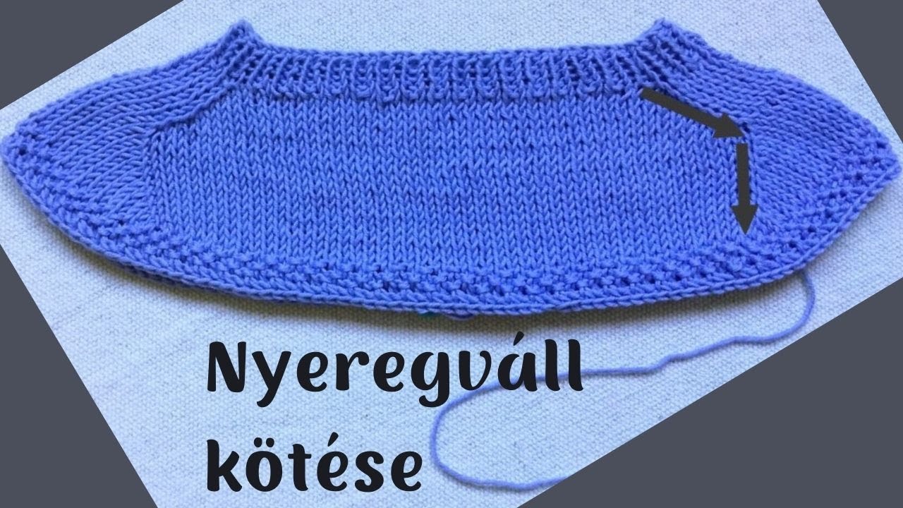 Nyeregvállas raglán kötése / Knitted saddle shoulder