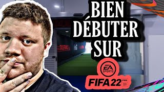 FIFA22 : BIEN DEBUTER SUR FIFA 22