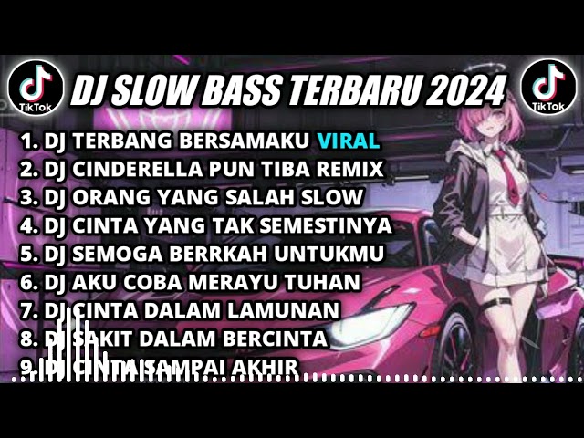 DJ SLOW BASS TERBARU 2024 || DJ TERBANG BERSAMAKU REMIX TIKTOK VIRAL FULL BASS TERBARU 2024 class=