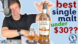 Loch Lomond Original Whisky Review | This $30 Dollar 40% abv Single Malt Scotch Worth It?