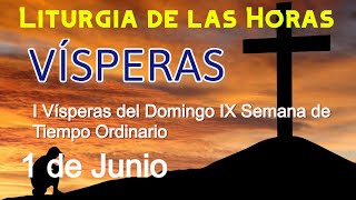 VÍSPERAS de HOY SÁBADO 1 de JUNIO de 2024 - Liturgia de las Horas | Oración de la TARDE