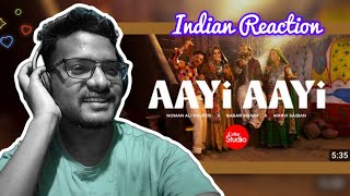 Indian Reacts to Coke Studio Pakistan : Aayi Aayi | Season 15
