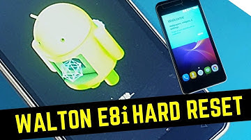 Walton E8i Hard Reset Tutorial || How to remove pattern Lock-On Walton Primo E8i