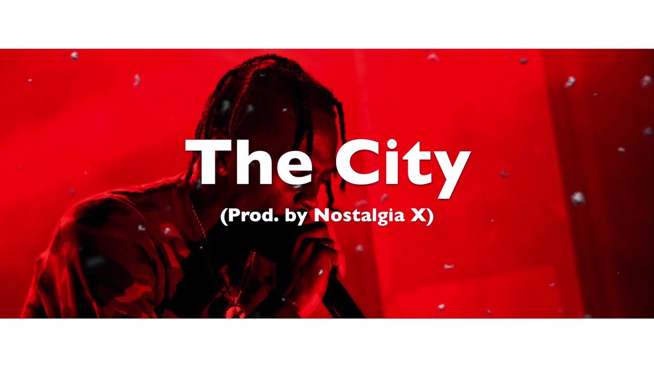 Travis Scott x Chima Ede Type Beat - "The City" (Prod. by Nostalgia X)