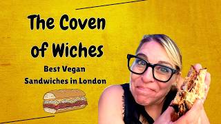 The Coven of Wiches - Best Vegan Deli Sandwiches