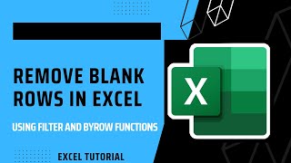 Remove Blank Rows in Microsoft Excel using BYROW & FILTER Functions.