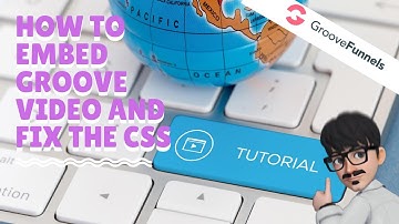How To Embed Groove Video and Fix the CSS