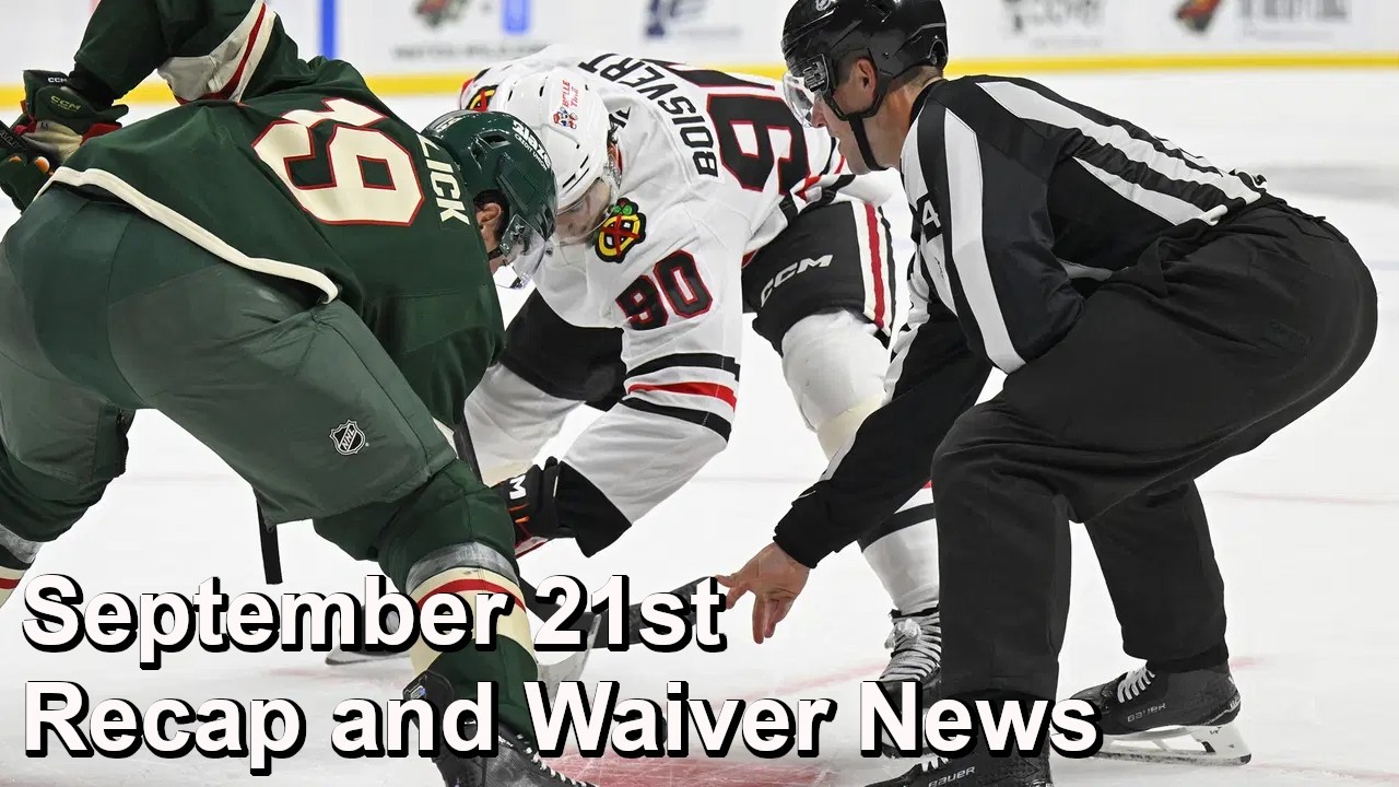 September 21st Preseason Recap and Waiver News
