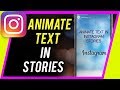 How to Create Animated Text in Instagram Story