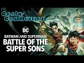 Geeky gentlemen battle of the super sons