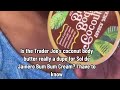 Is the Trader Joe’s coconut body butter really a dupe for Sol de Jainero Bum Bum Cream?