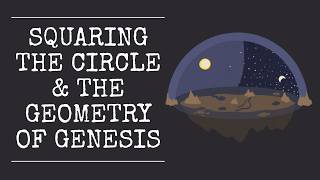 Squaring the Circle & The Geometry of Genesis