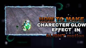 Scope & charecter glow effect in ALIGHT motion 🔥 preset + tutorial ALIGHT motion LEGEND altaf