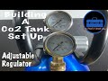 Building A C02 Tank Set Up Regulator