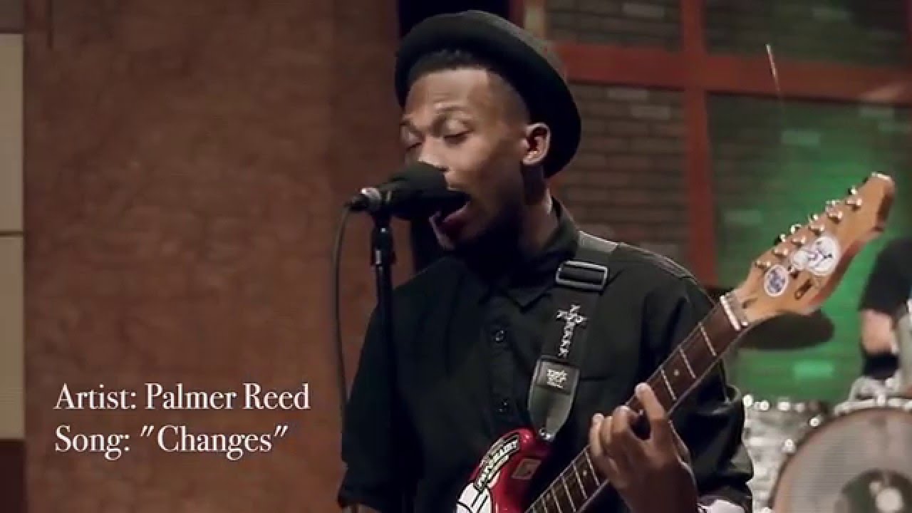 Palmer Reed - Changes