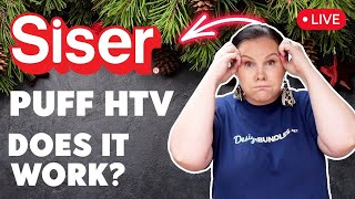 🤔 DOES IT WORK? NEW Siser Puff HTV