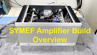 SYMEF Amplifier Build Overview and Power Supply Upgrade