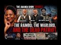 The Rambo, The Warlord, and The Dead Patriot