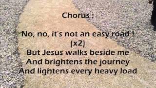 It's not an easy road ! chords