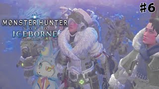 #6【Monster Hunter World: Iceborne】 地殻変動…大いなる存在…まさか！ラギアｋ