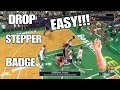 NBA 2K17 SUPER EASY WAY TO GET DROP STEPPER BADGE