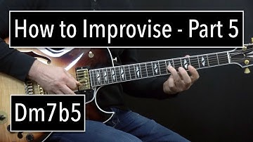 How to Improvise - Basics Part 5 - Dm7b5 - Jazz Guitar Lesson by Achim Kohl