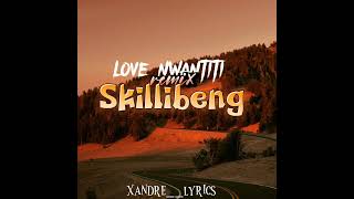 Skillbeng-Love Nwantiti remix(Lyrics Video)