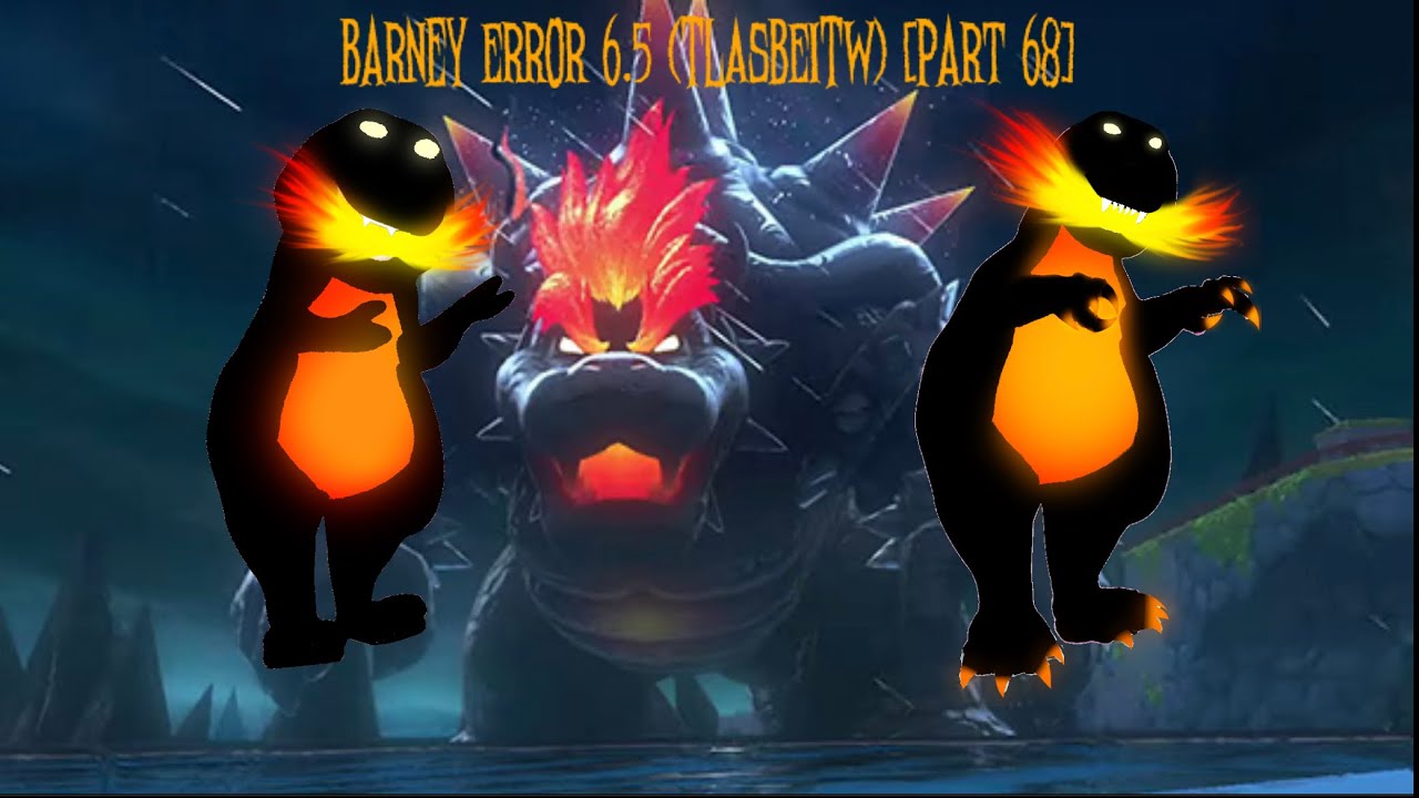 Barney Error 6.5 (TLASBEITW) [Part 68] - YouTube