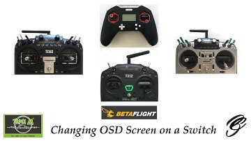 Betaflight Changing OSD Screen on a Switch