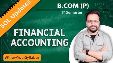 Financial Accounting I B.Com I First Semester I Important Topics I Regular I NCWEB I SOL